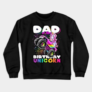 Mens Dad Of The Birthday Unicorn Monster Truck Matching Family Crewneck Sweatshirt